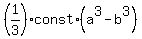 %281%2F3%29%2Aconst%2A%28a%5E3+-+b%5E3%29