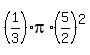 %281%2F3%29%2Api%2A%285%2F2%29%5E2