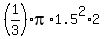 %281%2F3%29%2Api%2A1.5%5E2%2A2