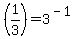 %281%2F3%29=3%5E%28-1%29