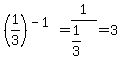 %281%2F3%29%5E%28-1%29=1%2F%281%2F3%29=3