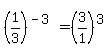 %281%2F3%29%5E%28-3%29=%283%2F1%29%5E3