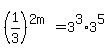 %281%2F3%29%5E%282m%29=3%5E3%2A3%5E5