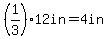 %281%2F3%2912in+=+4in