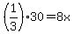 %281%2F3%2930+=+8x