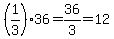 %281%2F3%2936=36%2F3=12