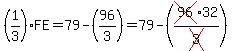 %281%2F3%29FE=79-%2896%2F3%29=79-%28cross%2896%2932%2Fcross%283%29%29