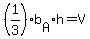 %281%2F3%29b%5BA%5Dh++=+V