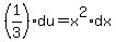 %281%2F3%29du+=+x%5E2%2Adx