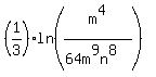 %281%2F3%29ln%28m%5E4%2F%2864m%5E9n%5E8%29%29