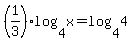 %281%2F3%29log%284%2Cx%29+=+log%284%2C4%29
