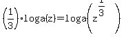 %281%2F3%29loga%28z%29+=+loga%28z%5E%281%2F3%29%29