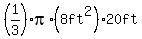 %281%2F3%29pi%2A%288ft%5E2%2920ft