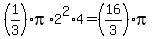 %281%2F3%29pi%2A2%5E2%2A4=%2816%2F3%29pi