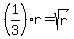 %281%2F3%29r+=+sqrt%28r%29