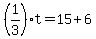 %281%2F3%29t++=+15%2B6