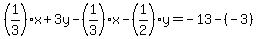 %281%2F3%29x%2B3y-%281%2F3%29x-%281%2F2%29y=-13-%28-3%29