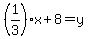 %281%2F3%29x%2B8=y