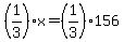 %281%2F3%29x=%281%2F3%29156
