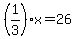 %281%2F3%29x=26