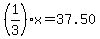 %281%2F3%29x=37.50