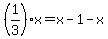 %281%2F3%29x=x-1-x