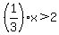 %281%2F3%29x%3E2