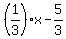\"%281%2F3%29x-5%2F3\"