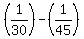 %281%2F30%29+-+%281%2F45%29