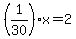 %281%2F30%29x=2