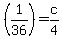 %281%2F36%29=+c%2F4