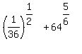 %281%2F36%29%5E%281%2F2%29%2B+64%5E%285%2F6%29