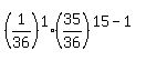 %281%2F36%29%5E1%2835%2F36%29%5E%2815-1%29