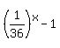 %281%2F36%29%5Ex-1