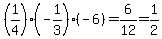 %281%2F4%29%28-1%2F3%29%28-6%29+=+6%2F12+=+1%2F2