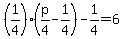 %281%2F4%29%28p%2F4-1%2F4%29-1%2F4=6