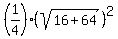 %281%2F4%29%28sqrt%2816%2B64%29%29%5E2