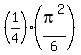 %281%2F4%29%2A%28pi%5E2%2F6%29