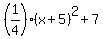 %281%2F4%29%2A%28x%2B5%29%5E2+%2B+7