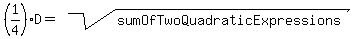 %281%2F4%29%2AD=sqrt%28sumOfTwoQuadraticExpressions%29