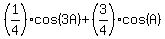 %281%2F4%29%2Acos%283A%29+%2B+%283%2F4%29%2Acos%28A%29%29%2Acos%283A%29
