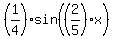 %281%2F4%29%2Asin%28%282%2F5%29%2Ax%29