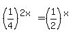 %281%2F4%29%5E%282x%29+=+%281%2F2%29%5E%28x%29