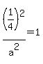%281%2F4%29%5E2%2Fa%5E2=1
