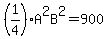 %281%2F4%29A%5E2B%5E2=900