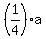 %281%2F4%29a