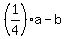 %281%2F4%29a+-+b