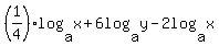 %281%2F4%29log%28a%2Cx%29%2B+6log%28a%2Cy%29-2log%28a%2Cx%29