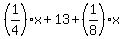 %281%2F4%29x%2B13%2B%281%2F8%29x