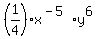 %281%2F4%29x%5E%28-5%29y%5E6